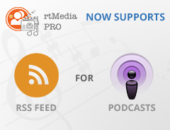 rtMedia-PRO v1.8 adds RSS Feed/Podcasting Support