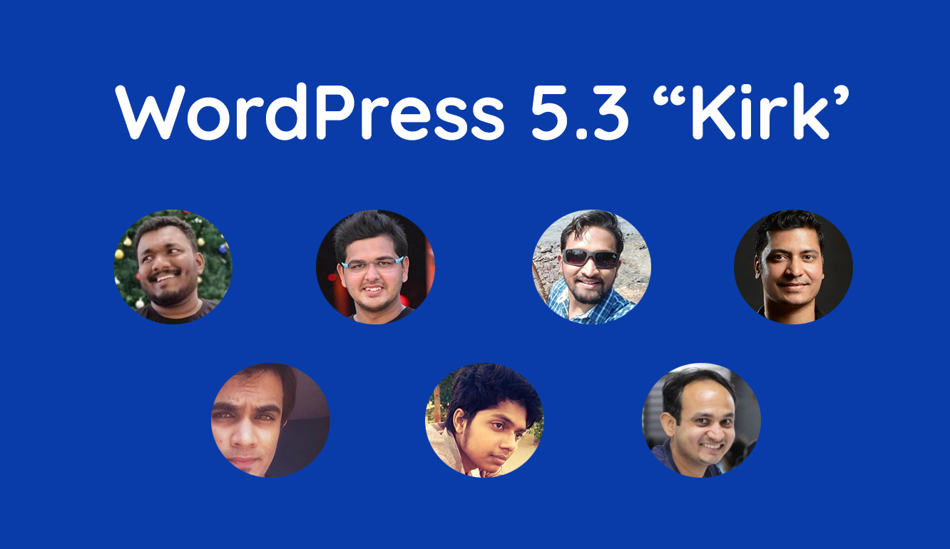 WordPress 5.3 “Kirk” is here!