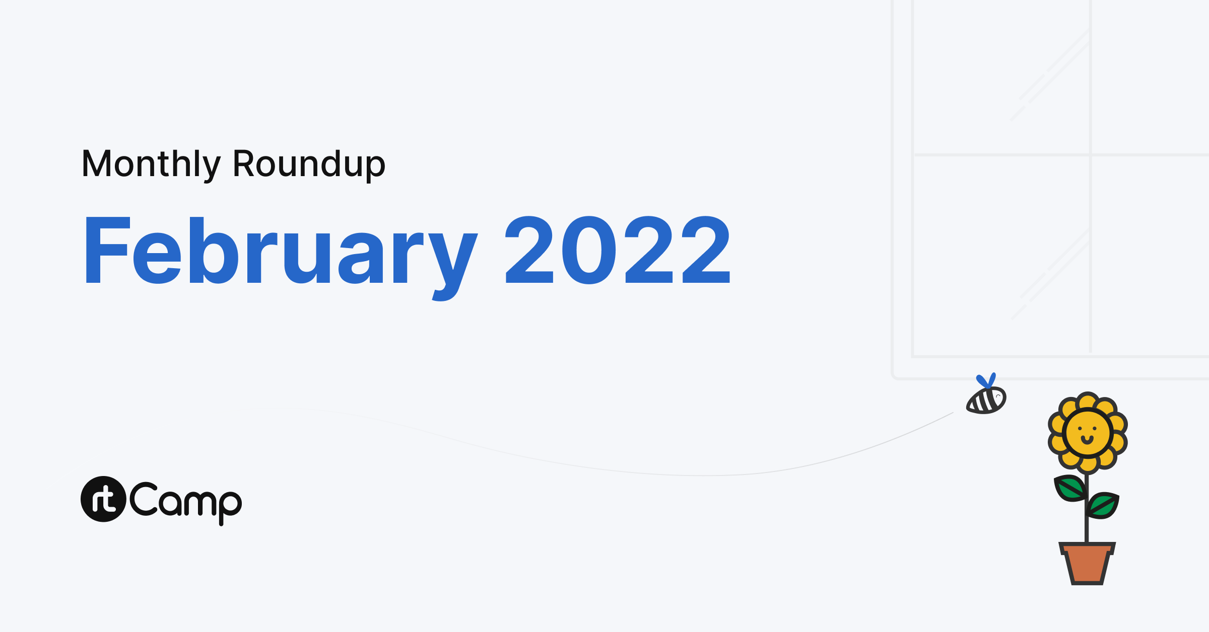 Monthly Roundup – February 2022