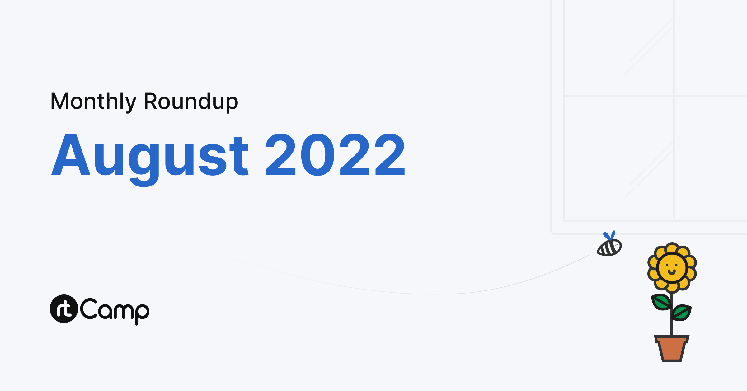 Monthly Roundup – August 2022