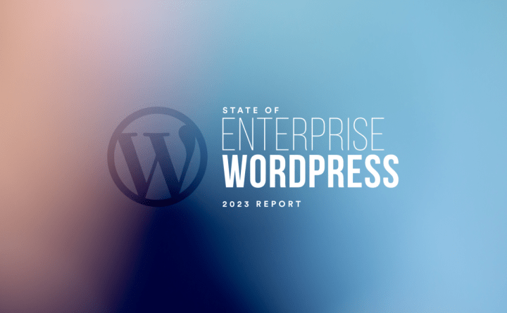State of Enterprise WordPress 2023 Survey
