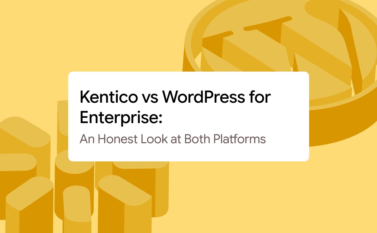 Kentico vs WordPress for enterprise compared | rtcamp