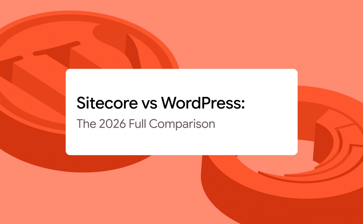 Sitecore vs WordPress, a full comparison for 2026 | rtCmap