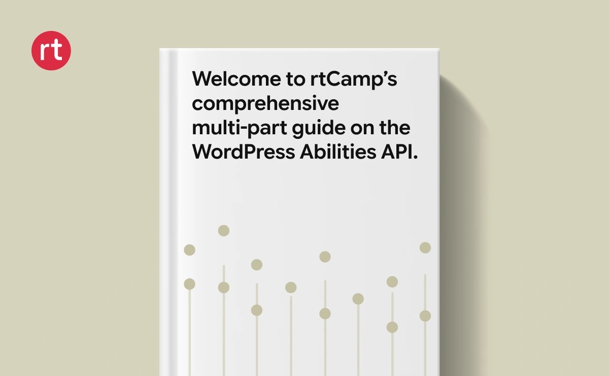 Guide on WordPress Abilities API | rtCamp